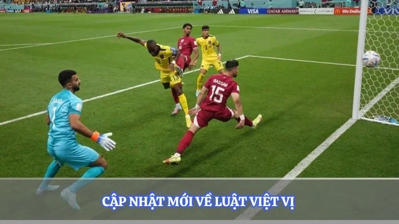 Cập nhật mới về luật việt vị 